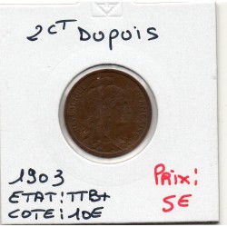 2 centimes Dupuis 1903 TTB+, France pièce de monnaie
