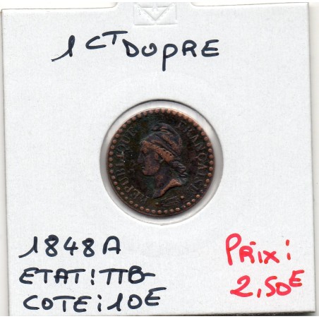 1 centime Dupré 1848 A paris TTB-, France pièce de monnaie