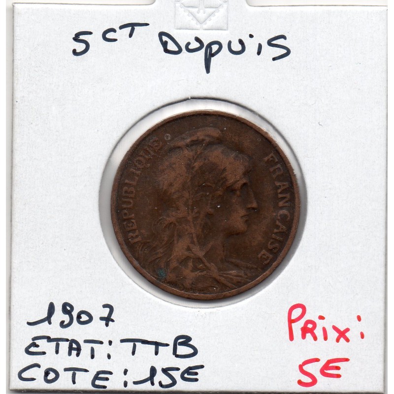 5 centimes Dupuis 1907 TTB, France pièce de monnaie