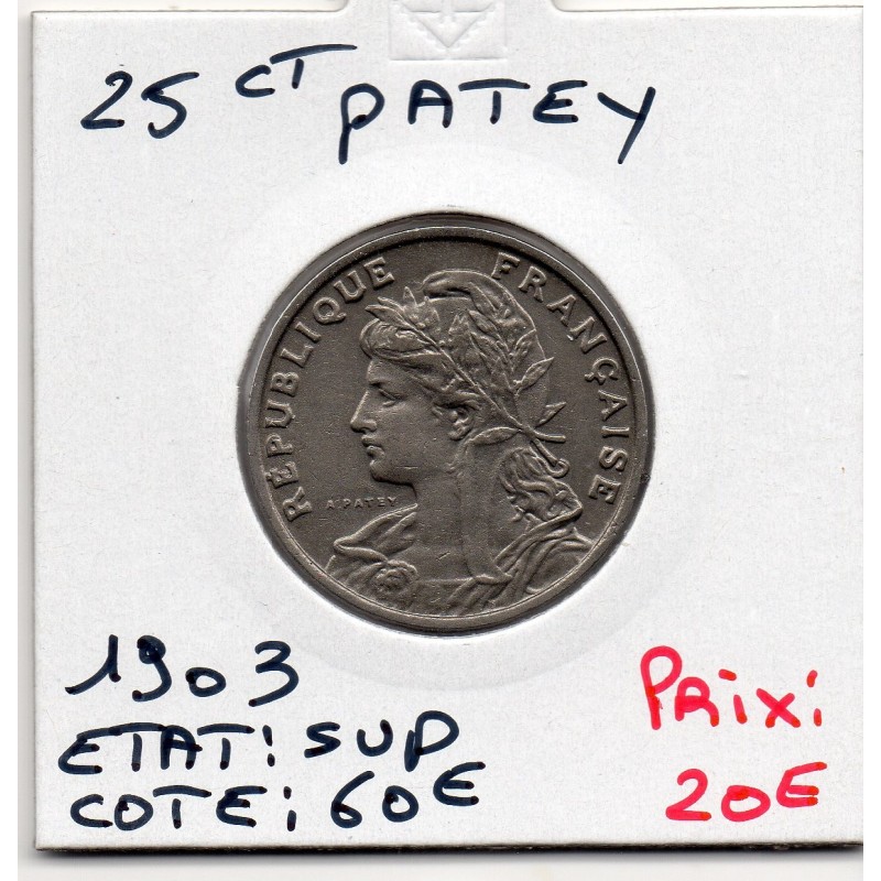 25 centimes Patey 1903 Sup, France pièce de monnaie