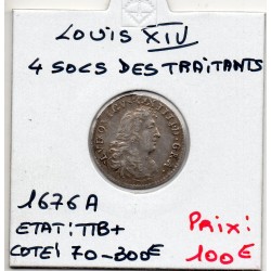 4 Sols des traitants 1676 A Paris TTB+ Louis XIV pièce de monnaie royale