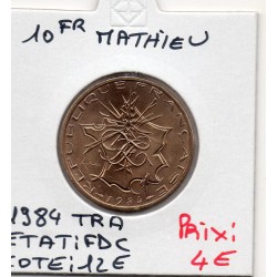 10 francs Mathieu 1984 tranche A FDC, France pièce de monnaie