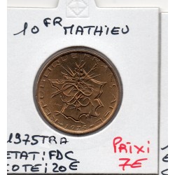 10 francs Mathieu 1975 tranche A FDC, France pièce de monnaie