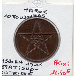 Maroc 10 Mouzounas 1330 AH -1911 Paris Sup-, Lec 91 pièce de monnaie