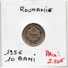 Roumanie 10 bani 1956 Sup, KM 84.3 pièce de monnaie