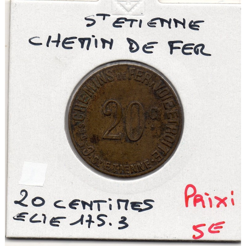 20 centimes 8mm Compagnie des chemin de fer Saint Etienne non daté Elie 175.3 monnaie de nécessité