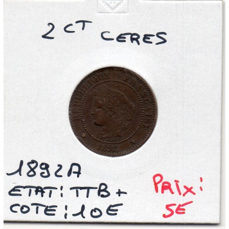 2 centimes Cérès 1892 TTB+, France pièce de monnaie