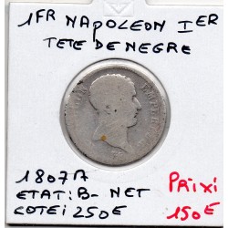 1 Franc Napoléon 1er tête de Nègre 1807 A Paris B-, France pièce de monnaie