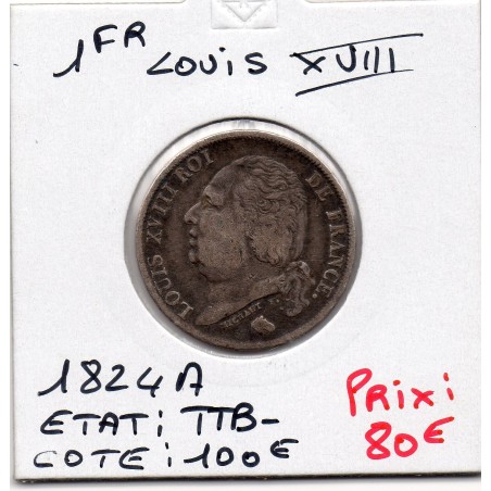 1 Franc Louis XVIII 1824 A Paris TTB-, France pièce de monnaie