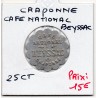 25 centimes Craponne Café National Beyssac ND monnaie de nécessité