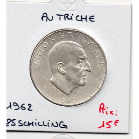 Autriche 25 Schilling 1962 Spl,Bruckner KM 2892 pièce de monnaie