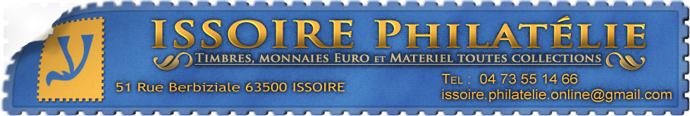 Issoire Philatélie, Timbres, Pièces de Monnaie, billets de Banque Euro