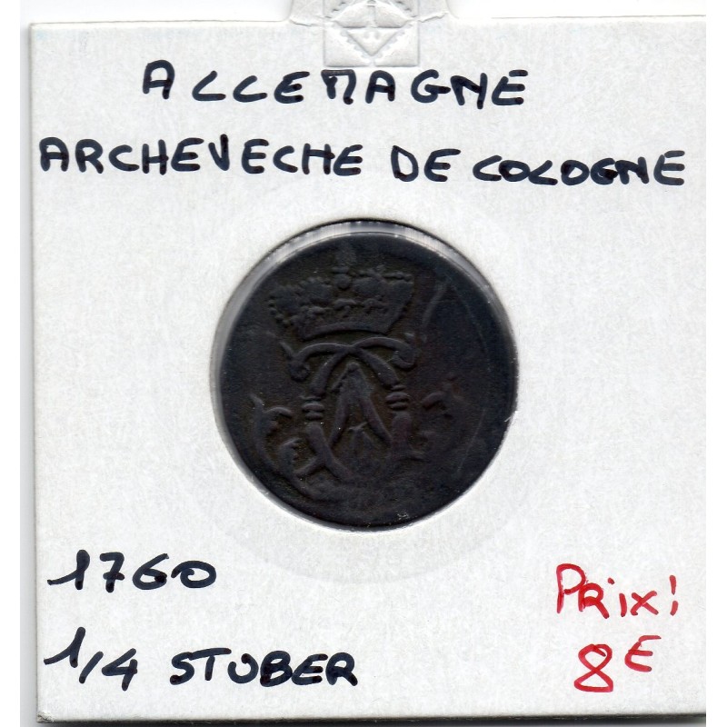 archev-ch-cologne-1-4-stuber-1760-tb-km-135-pi-ce-de-monnaie-issoire